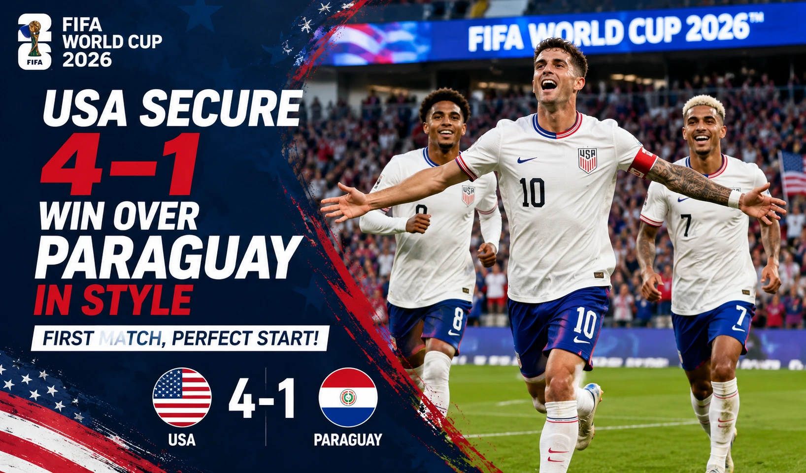 FIFA World Cup 2026: USA Secure 4–1 Win Over Paraguay in Style (First Match)